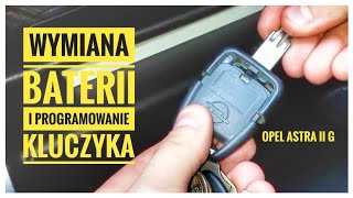 Wymiana baterii i programowanie kluczyka pilota - Opel Astra G